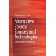 Alternative Energy Sources and Technologies: Process Design and Operation