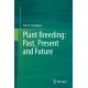 Plant Breeding: Past, Present and Future