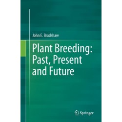 Plant Breeding: Past, Present and Future