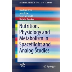 Nutrition Physiology and Metabolism in Spaceflight and Analog Studies