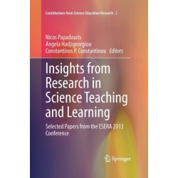 Insights from Research in Science Teaching and Learning: Selected Papers from the ESERA 2013 Conference