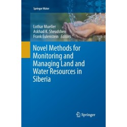 Novel Methods for Monitoring and Managing Land and Water Resources in Siberia