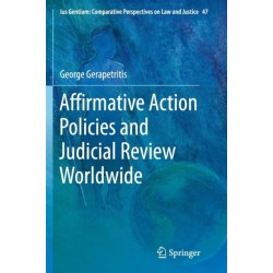 Affirmative Action Policies and Judicial Review Worldwide