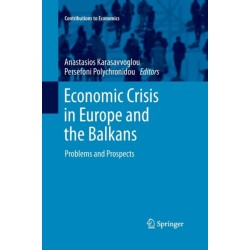 Economic Crisis in Europe and the Balkans: Problems and Prospects