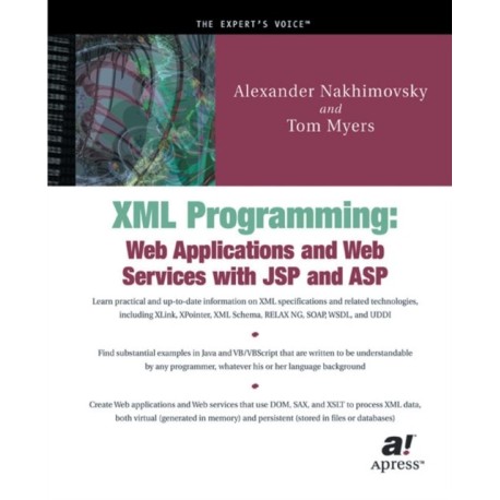 XML Programming: Web Applications and Web Services With JSP and ASP
