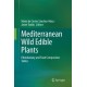 Mediterranean Wild Edible Plants: Ethnobotany and Food Composition Tables