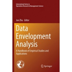 Data Envelopment Analysis: A Handbook of Empirical Studies and Applications