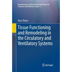 Tissue Functioning and Remodeling in the Circulatory and Ventilatory Systems