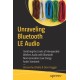 Unraveling Bluetooth LE Audio: Stretching the Limits of Interoperable Wireless Audio with Bluetooth Next-Generation Low Energy Audio Standards
