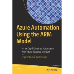 Azure Automation Using the ARM Model: An In-Depth Guide to Automation with Azure Resource Manager