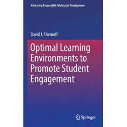 Optimal Learning Environments to Promote Student Engagement