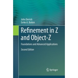 Refinement in Z and Object-Z: Foundations and Advanced Applications