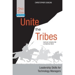 Unite the Tribes: Leadership Skills for Technology Managers