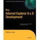 Pro Internet Explorer 8 & 9 Development: Developing Powerful Applications for The Next Generation of IE