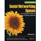Social Networking Spaces: From Facebook to Twitter and Everything In Between