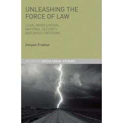 Unleashing the Force of Law: Legal Mobilization, National Security, and Basic Freedoms