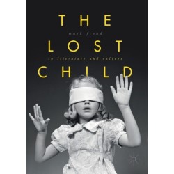 The Lost Child in Literature and Culture