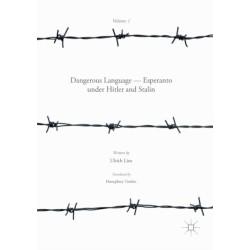 Dangerous Language — Esperanto under Hitler and Stalin