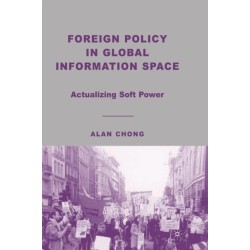 Foreign Policy in Global Information Space: Actualizing Soft Power
