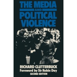 The Media and Political Violence