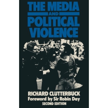 The Media and Political Violence