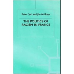 The Politics of Racism in France