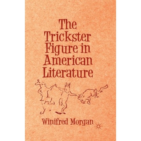 The Trickster Figure in American Literature