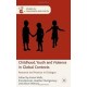 Childhood, Youth and Violence in Global Contexts: Research and Practice in Dialogue