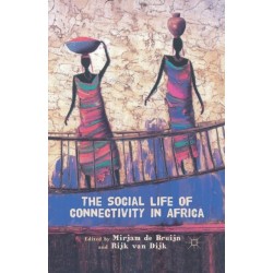 The Social Life of Connectivity in Africa