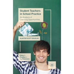 Student Teachers in School Practice: An Analysis of Learning Opportunities