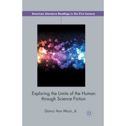 Exploring the Limits of the Human through Science Fiction