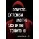 Domestic Extremism and the Case of the Toronto 18