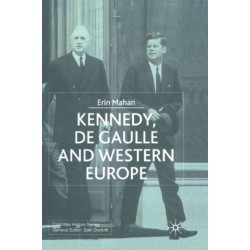 Kennedy, de Gaulle and Western Europe