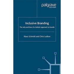Inclusive Branding: The Why and How of a Holistic Approach to Brands
