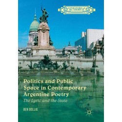 Politics and Public Space in Contemporary Argentine Poetry: The Lyric and the State