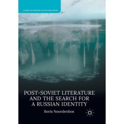 Post-Soviet Literature and the Search for a Russian Identity