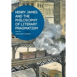 Henry James and the Philosophy of Literary Pragmatism