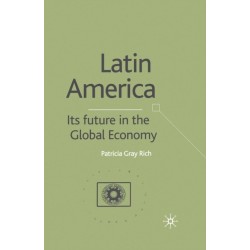 Latin America: Its Future in the Global Economy