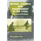 Britain, America and Rearmament in the 1930s: The Cost of Failure