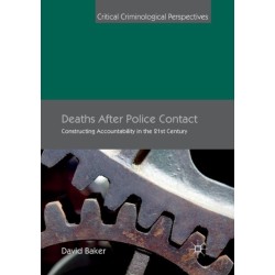 Deaths After Police Contact: Constructing Accountability in the 21st Century