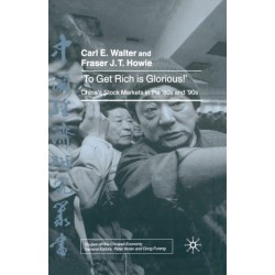 To Get Rich is Glorious!: China's Stock Markets in the '80s and '90s