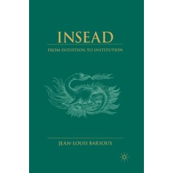 Insead: From Intuition to Institution