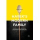Hayek's Modern Family: Classical Liberalism and the Evolution of Social Institutions