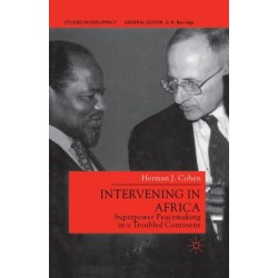 Intervening in Africa: Superpower Peacemaking in a Troubled Continent