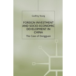 Foreign Investment and Socio-Economic Development: The Case of Dongguan