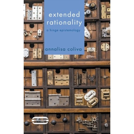 Extended Rationality: A Hinge Epistemology