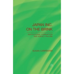 Japan Inc. on the Brink: Institutional Corruption and Agency Failure