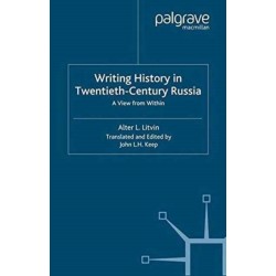 Writing History in Twentieth-Century Russia: A View from Within
