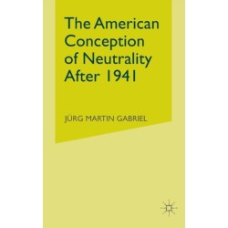 The American Conception of Neutrality After 1941