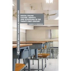 Digital Online Culture, Identity, and Schooling in the Twenty-First Century
